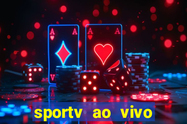 sportv ao vivo multi multicanal